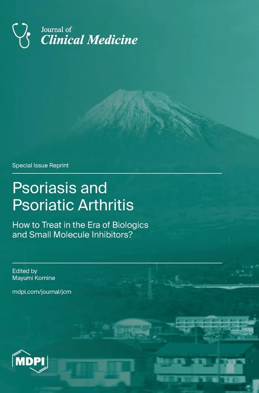 Psoriasis and Psoriatic Arthritis: How to Treat in the Era of Biologics and Small Molecule Inhibitors? - Image 1