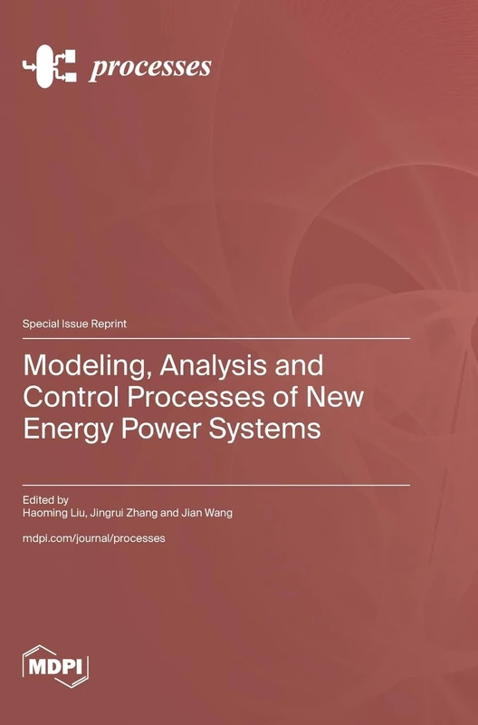 Modeling, Analysis and Control Processes of New Energy Power Systems