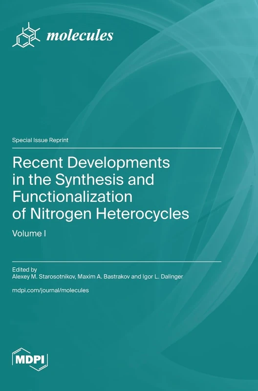 Recent Developments in the Synthesis and Functionalization of Nitrogen Heterocycles - Image 1