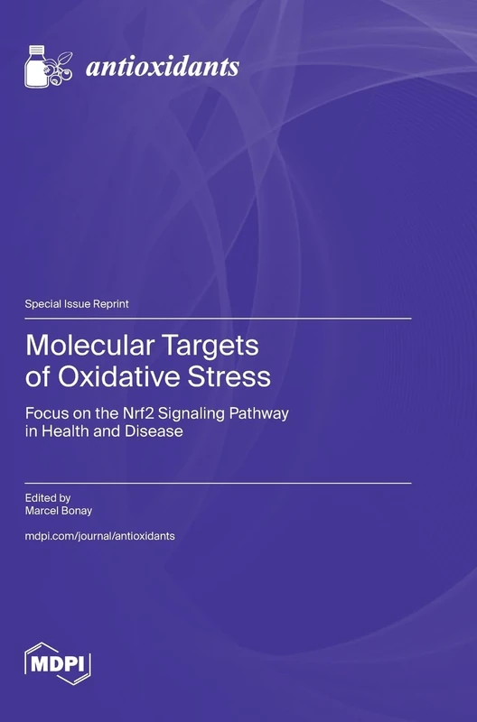 Molecular Targets of Oxidative Stress: Focus on the Nrf2 Signaling Pathway in Health and Disease