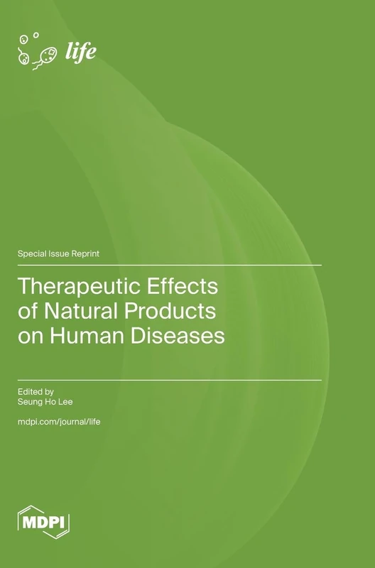 Therapeutic Effects of Natural Products on Human Diseases