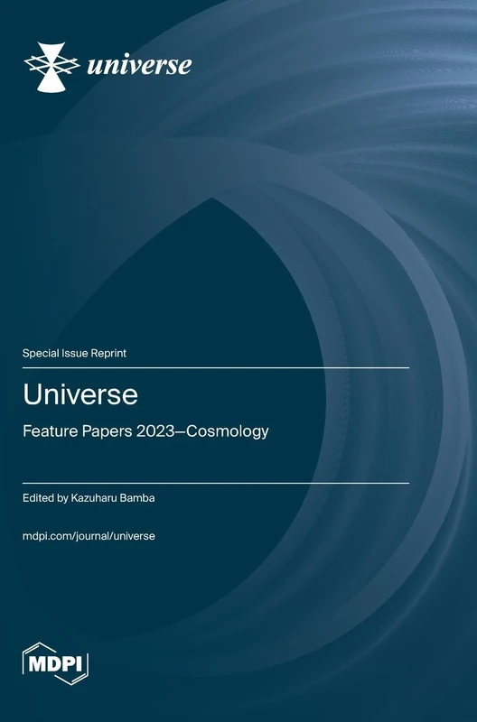 Universe: Feature Papers 2023-Cosmology
