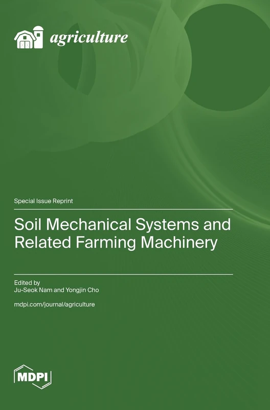 Soil Mechanical Systems and Related Farming Machinery
