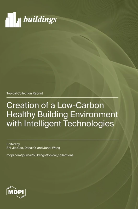 Creation of a Low-Carbon Healthy Building Environment with Intelligent Technologies - Image 1