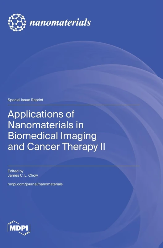 Applications of Nanomaterials in Biomedical Imaging and Cancer Therapy II