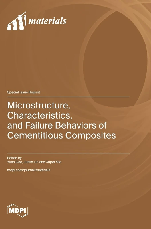 Microstructure, Characteristics, and Failure Behaviors of Cementitious Composites