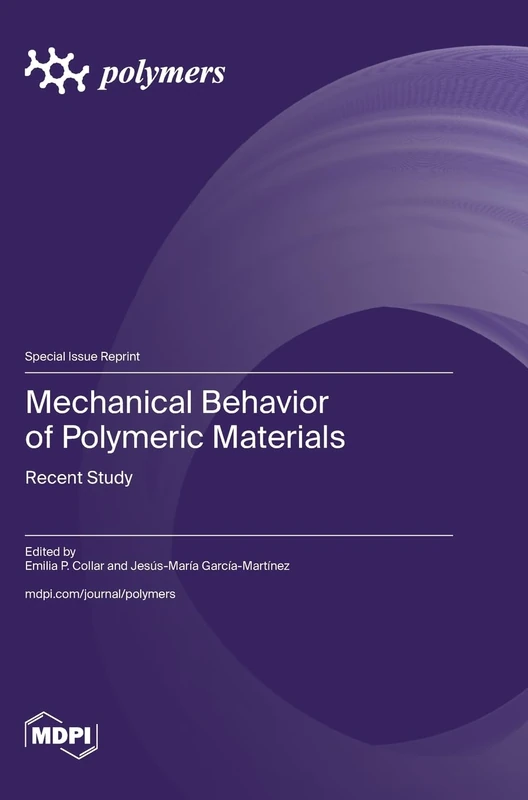 Mechanical Behavior of Polymeric Materials: Recent Study