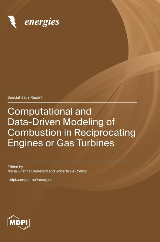 Computational and Data-Driven Modeling of Combustion in Reciprocating Engines or Gas Turbines