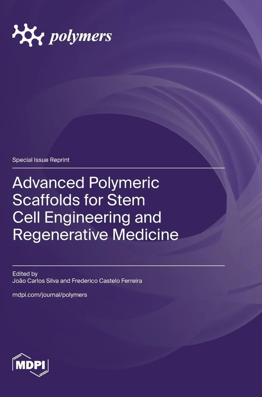 Advanced Polymeric Scaffolds for Stem Cell Engineering and Regenerative Medicine - Image 1