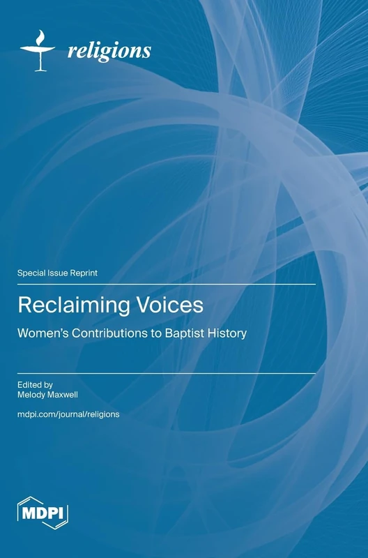 Reclaiming Voices: Women's Contributions to Baptist History - Image 1
