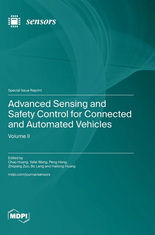 Advanced Sensing and Safety Control for Connected and Automated Vehicles: Volume II
