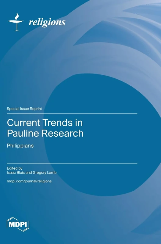 Current Trends in Pauline Research: Philippians