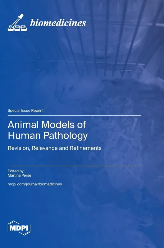 Animal Models of Human Pathology: Revision, Relevance and Refinements