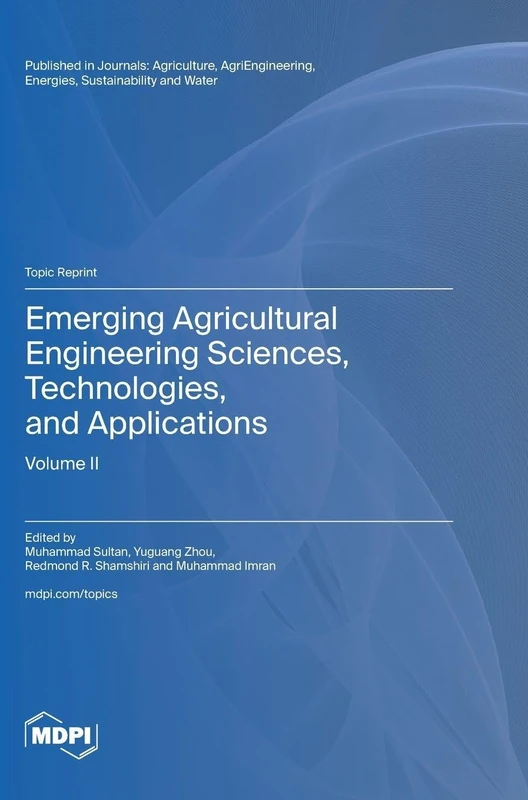 Emerging Agricultural Engineering Sciences Volume II - Mdpi AG