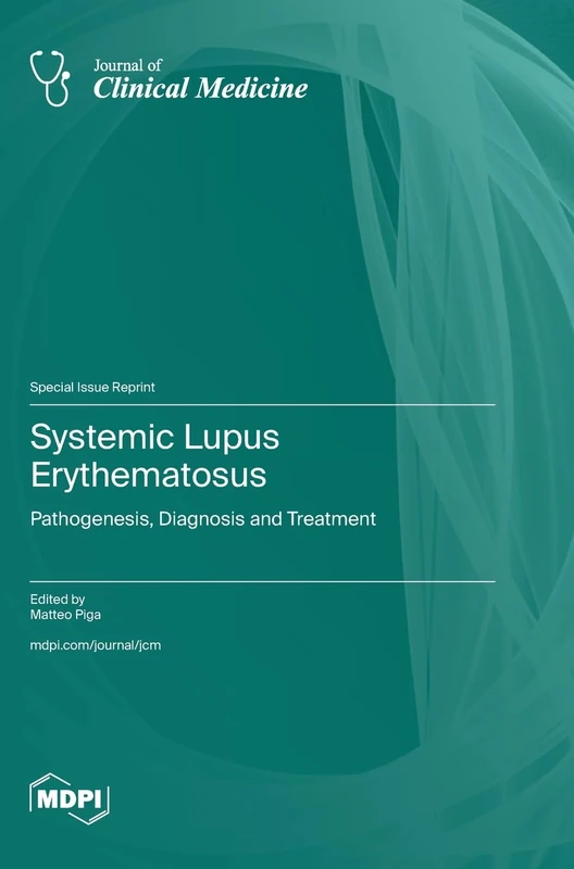 Systemic Lupus Erythematosus: Pathogenesis, Diagnosis and Treatment