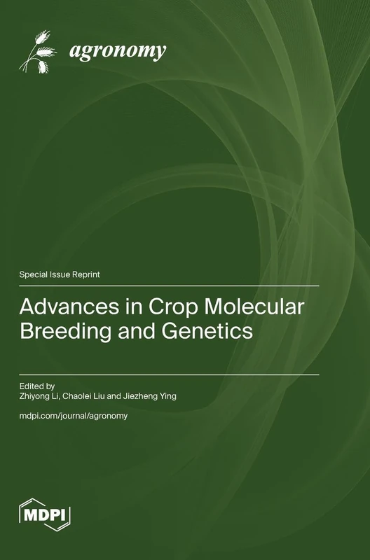 Advances in Crop Molecular Breeding and Genetics