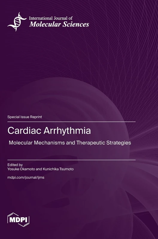 Cardiac Arrhythmia: Molecular Mechanisms and Therapeutic Strategies