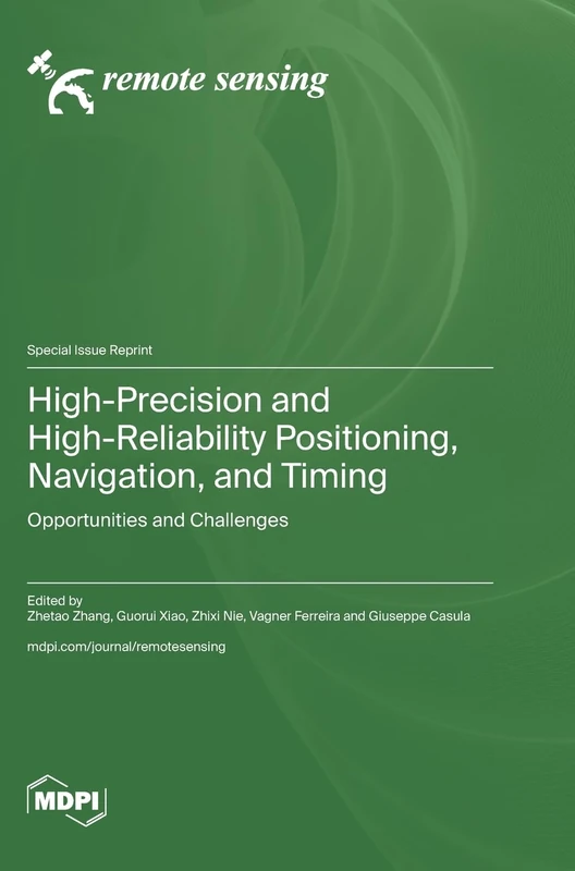 High-Precision and High-Reliability Positioning, Navigation, and Timing: Opportunities and Challenges