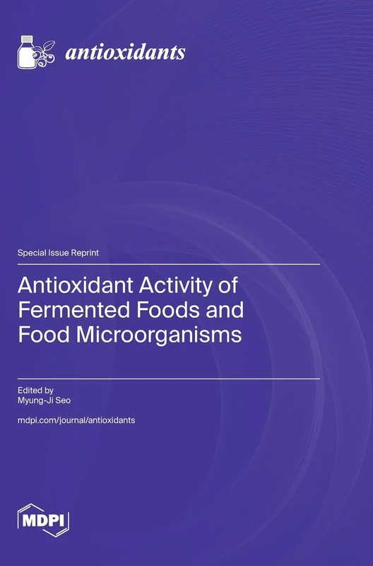 Antioxidant Activity of Fermented Foods and Food Microorganisms