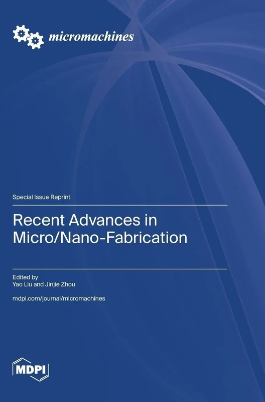 Recent Advances in Micro/Nano-Fabrication - Image 1