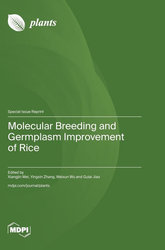 Molecular Breeding and Germplasm Improvement of Rice