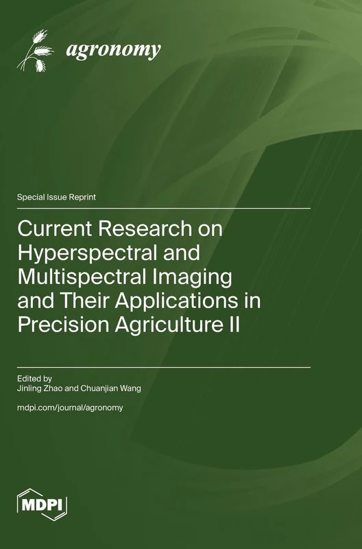 Current Research on Hyperspectral and Multispectral Imaging and Their Applications in Precision Agriculture II