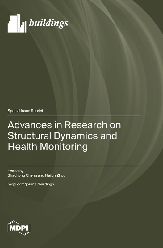 Advances in Research on Structural Dynamics and Health Monitoring