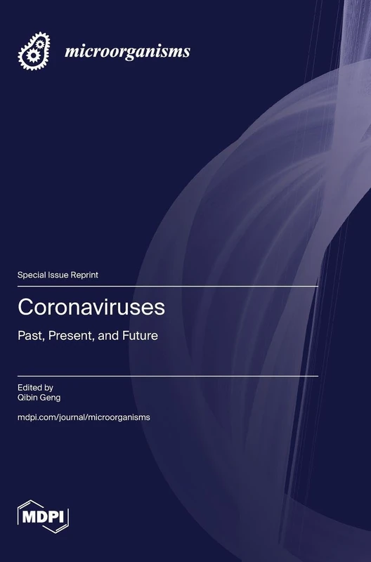 Coronaviruses: Past, Present, and Future
