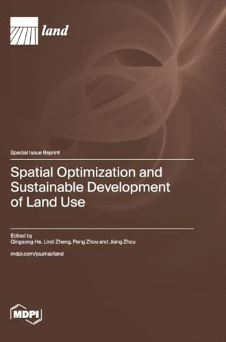 Spatial Optimization and Sustainable Development of Land Use