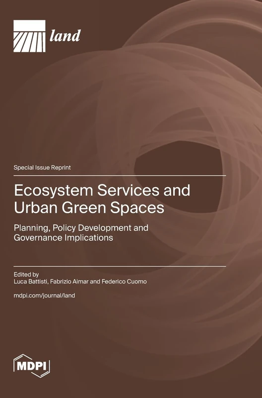 Ecosystem Services and Urban Green Spaces: Planning, Policy Development and Governance Implications