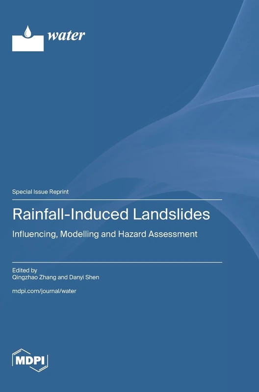 Rainfall-Induced Landslides: Influencing, Modelling and Hazard Assessment