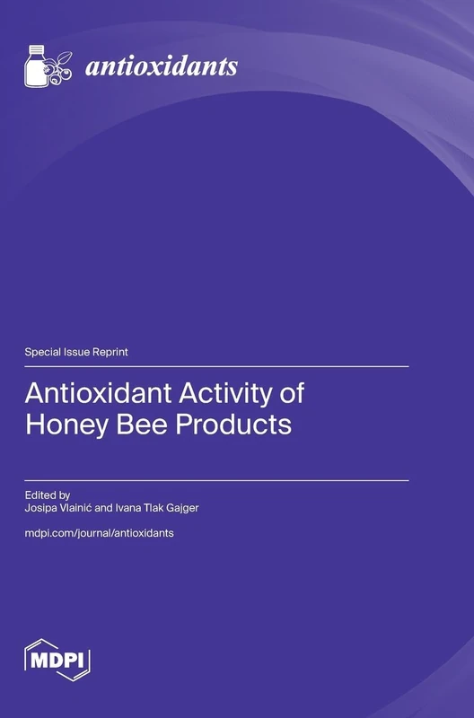 Antioxidant Activity of Honey Bee Products