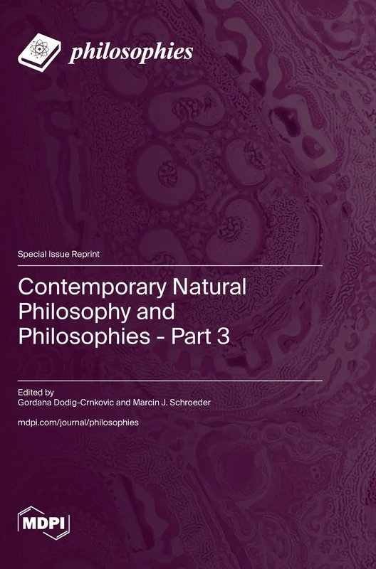 Contemporary Natural Philosophy and Philosophies - Part 3