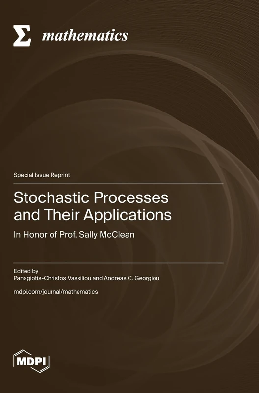 Stochastic Processes and Their Applications: In Honor of Prof. Sally McClean