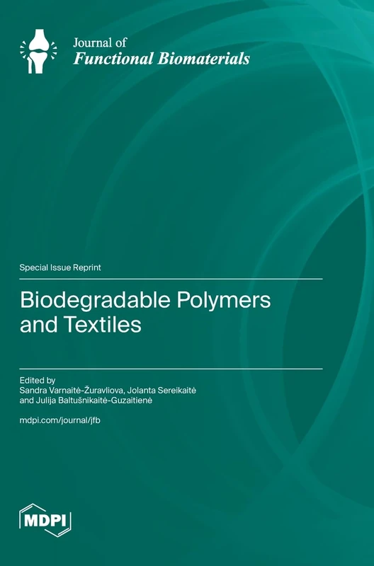 Biodegradable Polymers and Textiles