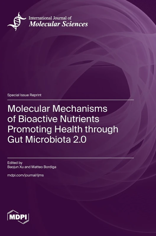Molecular Mechanisms of Bioactive Nutrients Promoting Health through Gut Microbiota 2.0