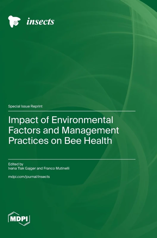 Impact of Environmental Factors and Management Practices on Bee Health