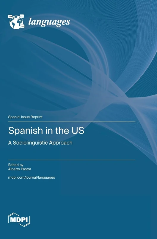 Spanish in the US: A Sociolinguistic Approach