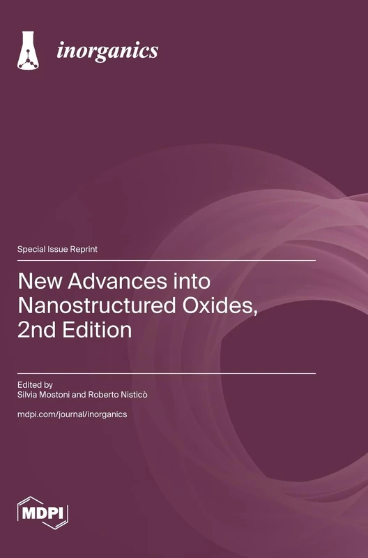 New Advances into Nanostructured Oxides, 2nd Edition