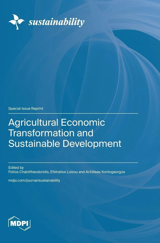 Agricultural Economic Transformation and Sustainable Development