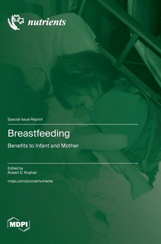 Breastfeeding: Benefits to Infant and Mother