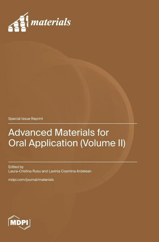 Advanced Materials for Oral Application (Volume II)
