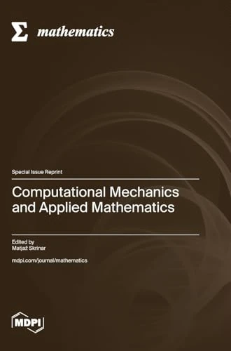 Computational Mechanics and Applied Mathematics