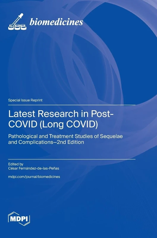 Latest Research in Post-COVID (Long COVID): Pathological and Treatment Studies of Sequelae and Complications-2nd Edition