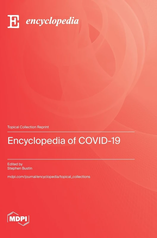 Encyclopedia of COVID-19 - Mdpi AG Medical Reference Book