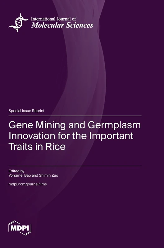Gene Mining and Germplasm Innovation for the Important Traits in Rice