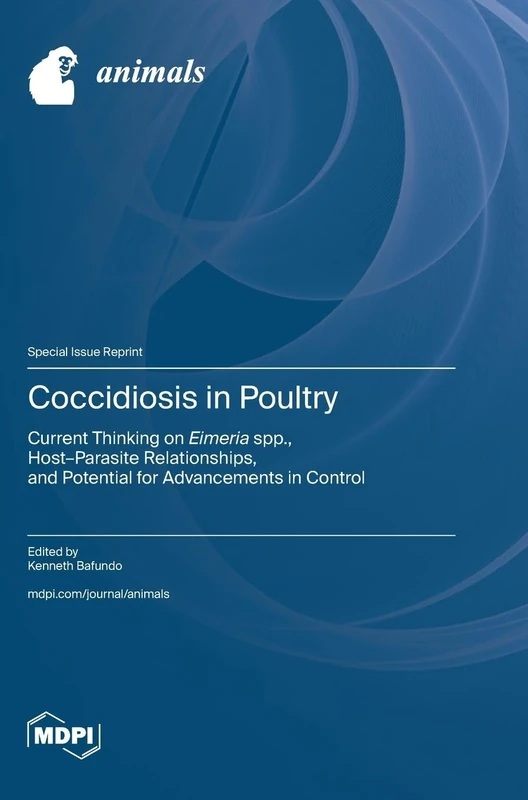 Coccidiosis in Poultry: Current Thinking on Eimeria spp., Host-Parasite Relationships, and Potential for Advancements in Control - Image 1