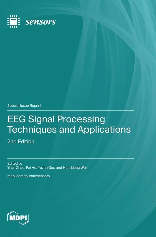 EEG Signal Processing Techniques and Applications: 2nd Edition