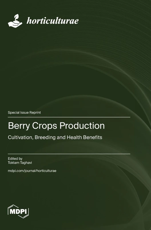 Berry Crops Production: Cultivation, Breeding and Health Benefits