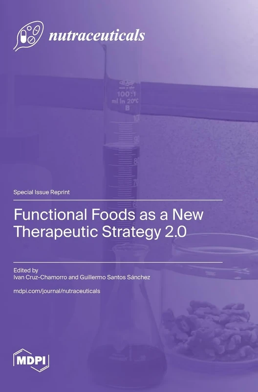 Functional Foods as a New Therapeutic Strategy 2.0